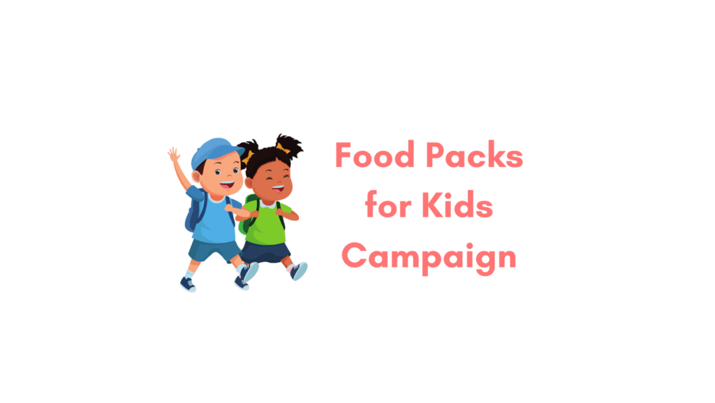Two school children walking next to a title that reads "Food Packs for Kids Campaign"